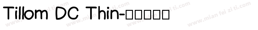 Tillom DC Thin字体转换